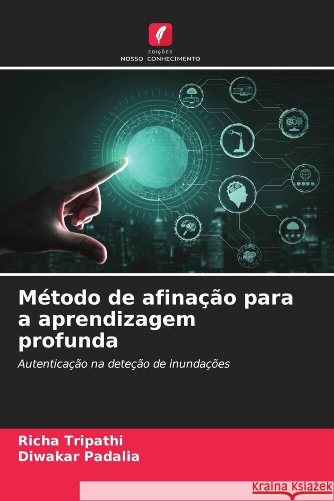 M?todo de afina??o para a aprendizagem profunda Richa Tripathi Diwakar Padalia 9786208110307 Edicoes Nosso Conhecimento - książka