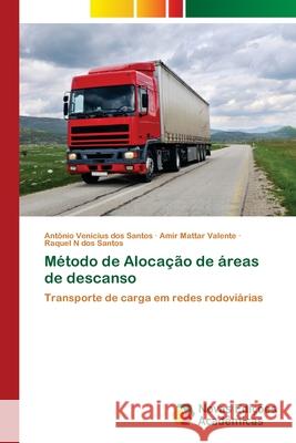 Método de Alocação de áreas de descanso Dos Santos, Antônio Venicius 9786202402613 Novas Edicioes Academicas - książka