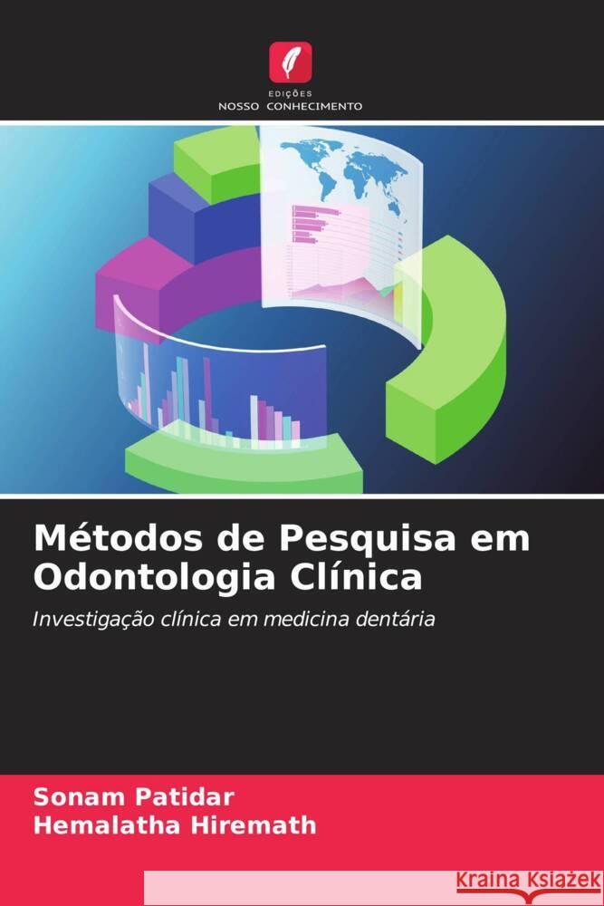 M?todos de Pesquisa em Odontologia Cl?nica Sonam Patidar Hemalatha Hiremath 9786207211920 Edicoes Nosso Conhecimento - książka