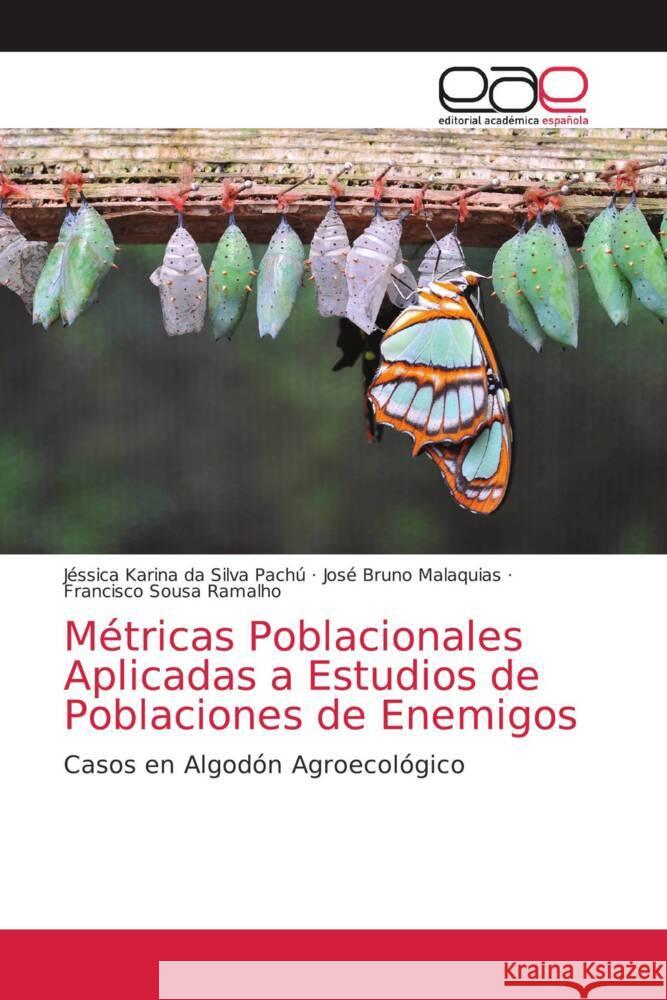 Métricas Poblacionales Aplicadas a Estudios de Poblaciones de Enemigos Karina Da Silva Pachú, Jéssica 9786203034592 KS OmniScriptum Publishing - książka