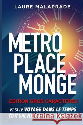 Métro Place Monge (édition gros caractères) Malaprade, Laure 9781701302952 Independently Published - książka