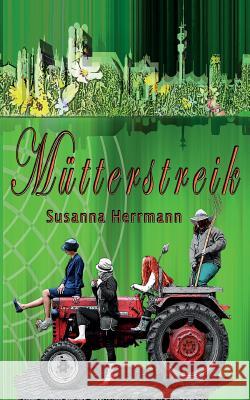 Mütterstreik Susanna Herrmann 9783743971783 Tredition Gmbh - książka