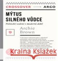 Mýtus silného vůdce Archie Brown 9788025734964 Argo - książka