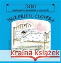 Muž - přítel člověka Břetislav Kovařík 9788074284014 Plot - książka