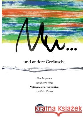 Mu ...: andere Ger?usche Peter Reuter J?rgen Fiege 9783967632903 Poesiemaschinen - książka