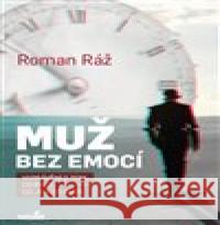 Muž bez emocí Roman Ráž 9788088124177 MarieTum - książka