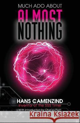 Much Ado About Almost Nothing Hans Camenzind 9781949267969 Faraday Press - książka