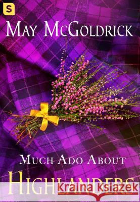 Much Ado about Highlanders May McGoldrick 9781250154811 Swerve - książka