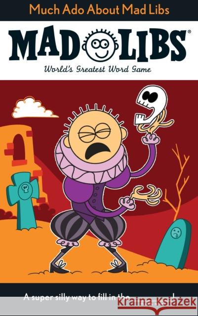 Much Ado About Mad Libs DW McCann 9780451533982 Mad Libs - książka