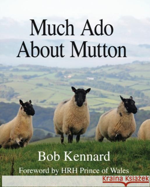 Much Ado About Mutton Bob Kennard 9781906122614 Merlin Unwin Books - książka