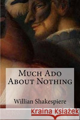 Much Ado About Nothing Edibooks 9781533366672 Createspace Independent Publishing Platform - książka