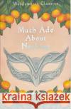 Much Ado About Nothing William Shakespeare 9781853262548 Wordsworth Editions Ltd