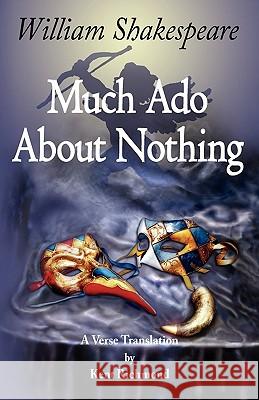 Much Ado About Nothing: A Verse Translation Richmond, Kent 9780975274330 Full Measure Press - książka