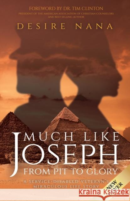 Much Like Joseph: From Pit to Glory Desire Nana 9781685560782 Trilogy Christian Publishing - książka