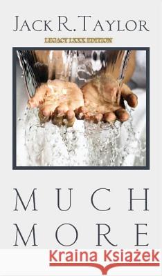 Much More: Classic Messages on the Believer's Resources in Christ Jack R. Taylor 9780989000635 Burkhart Books - książka