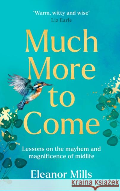 Much More To Come Eleanor Mills 9780008642600 HarperCollins Publishers - książka