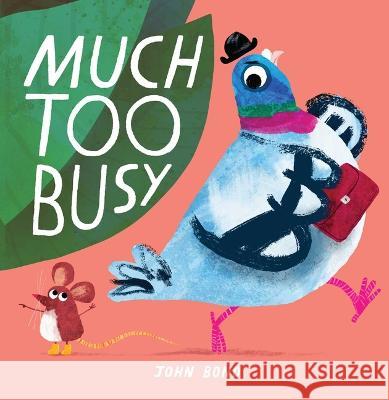 Much Too Busy John Bond 9781623717223 Crocodile Books - książka