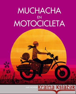 Muchacha En Motocicleta Amy Novesky Julie Morstad 9788418702150 Thule Ediciones - książka