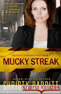 Mucky Streak Christy Barritt 9781497420991 Createspace - książka