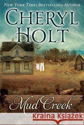 Mud Creek Cheryl Holt 9781478124870 Createspace - książka