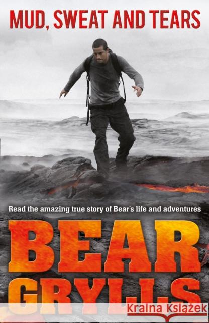 Mud, Sweat and Tears Junior Edition Bear Grylls 9780552566391 Penguin Random House Children's UK - książka