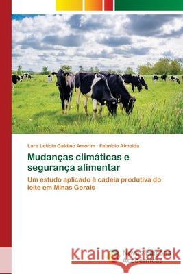 Mudanças climáticas e segurança alimentar Galdino Amorim, Lara Letícia 9786139641178 Novas Edicioes Academicas - książka