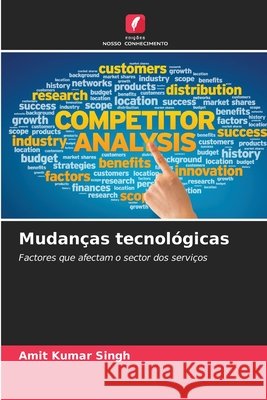 Mudanças tecnológicas Kumar Singh, Amit 9786206815228 Edições Nosso Conhecimento - książka