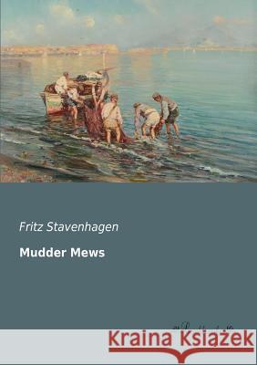 Mudder Mews Fritz Stavenhagen 9783955631123 Leseklassiker - książka