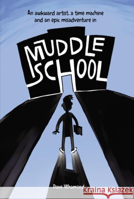 Muddle School Dave Whamond Dave Whamond 9781525304866 Kids Can Press - książka