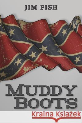 Muddy Boots Jim Fish 9781482697759 Createspace - książka