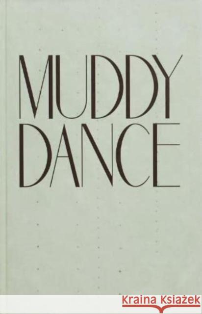 MUDDY DANCE Erik Kessels 9782492175077 RVB Books - książka