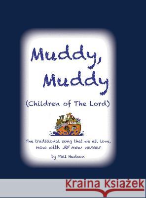 Muddy Muddy: Children of the Lord Philip M. Hudson 9781943650514 Bookcrafters - książka