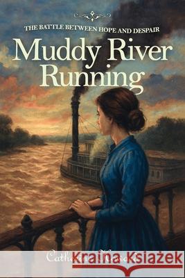 Muddy River Running Catherine Howard 9781966587613 Catherine Howard - książka