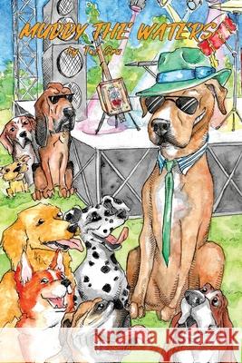 Muddy The Waters Tas Cru 9780578844381 R. R. Bowker - książka