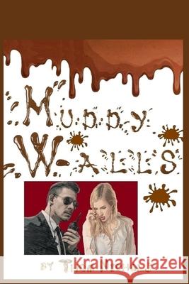 Muddy Walls Thom Nichols 9798328532679 Independently Published - książka