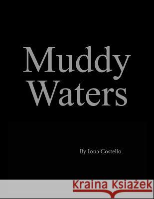 Muddy Waters Iona Costello 9781478750697 Outskirts Press - książka