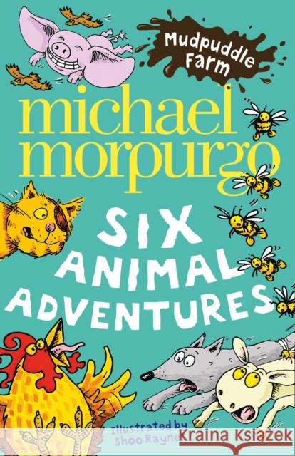 Mudpuddle Farm: Six Animal Adventures Michael Morpurgo 9780007296668 HarperCollins Publishers - książka