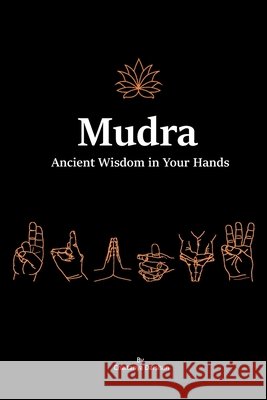 Mudra: Ancient Wisdom in Your Hands Darshan, Chaitanya 9798252724485 Independently Published - książka