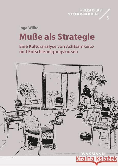 Muße als Strategie Wilke, Inga 9783830946076 Waxmann Verlag GmbH - książka