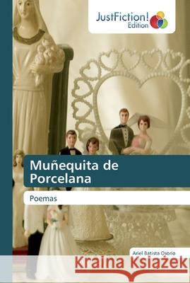 Muñequita de Porcelana Batista Osorio, Ariel 9786200488176 JustFiction Edition - książka