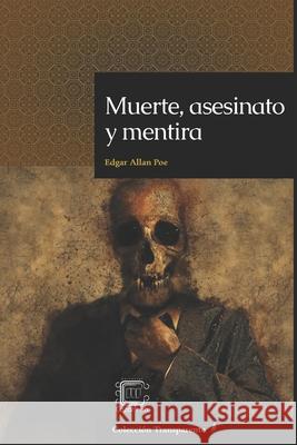 Muerte, asesinato y mentira Francisco Javier Martine Karla Maria Colo Ana Maria Roja 9781711711805 Independently Published - książka