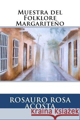 Muestra del Folklore Margariteño Esquivel, Juan Manuel 9781475290486 Createspace - książka