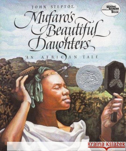 Mufaro's Beautiful Daughters: A Caldecott Honor Award Winner John Steptoe 9780688040451 Amistad Press - książka
