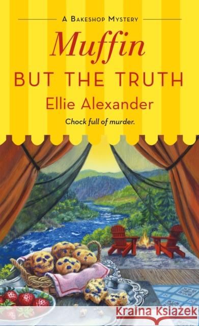 Muffin But the Truth: A Bakeshop Mystery Ellie Alexander 9781250854230 St. Martin's Press - książka