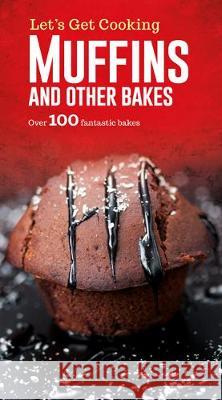 Muffins and Other Bakes  9781786709189 Bonnier Books Ltd - książka