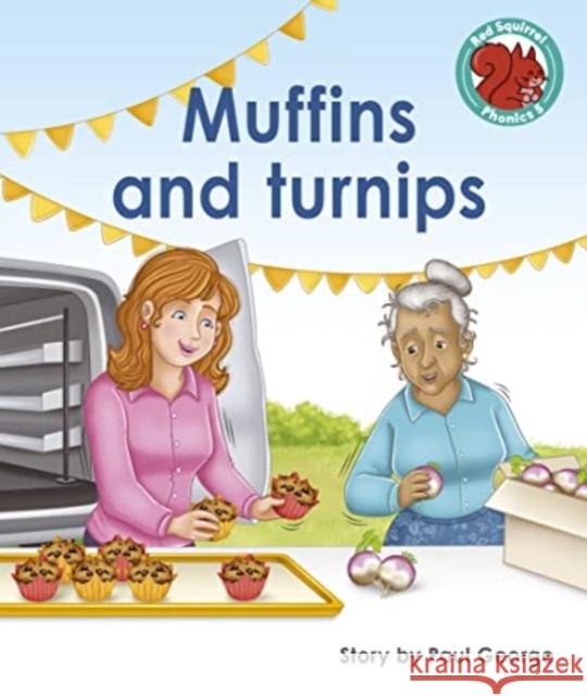 Muffins and turnips Paul George 9781398249509 Capstone Global Library Ltd - książka