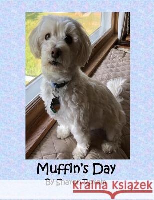 Muffin's Day Sharon K. Rorem 9781724542342 Createspace Independent Publishing Platform - książka