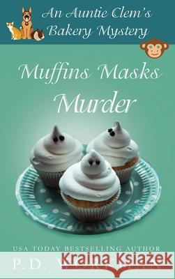 Muffins Masks Murder P D Workman 9781989415580 P.D. Workman - książka