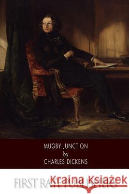 Mugby Junction Charles Dickens 9781502358752 Createspace - książka