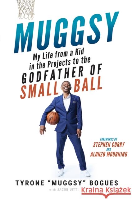 Muggsy: My Life from a Kid in the Projects to the Godfather of Small Ball Jake Uitti 9781637272138 Triumph Books - książka